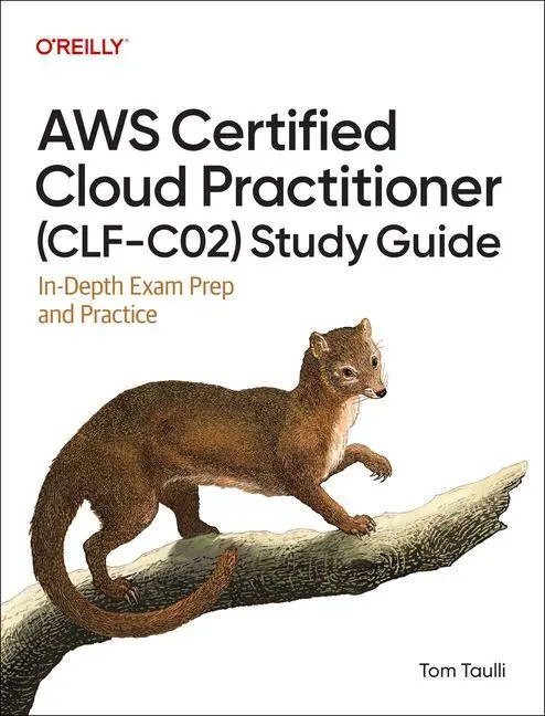 Cover: 9798341640221 | AWS Certified Cloud Practitioner (Clf-C02) Study Guide | Tom Taulli