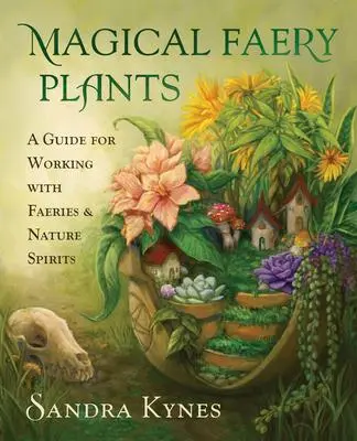 Cover: 9780738770321 | Magical Faery Plants | Sandra Kynes | Taschenbuch | Englisch | 2022
