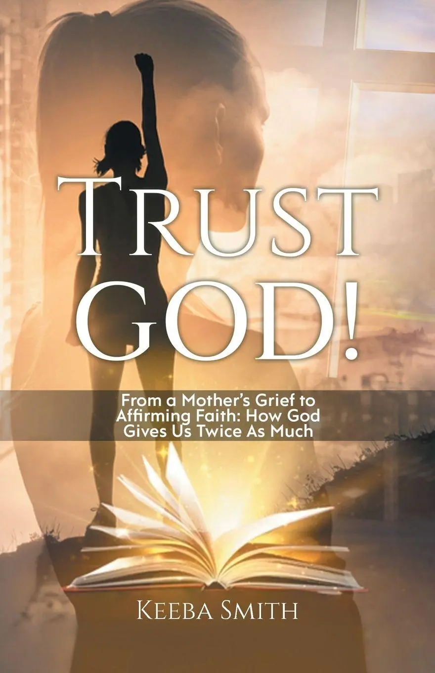 Cover: 9781961250321 | Trust God! | Keeba Smith | Taschenbuch | Englisch | 2023