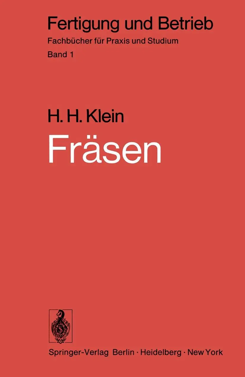 Cover: 9783540060321 | Fräsen | Verfahren, Betriebsmittel, wirtschaftlicher Einsatz | Klein