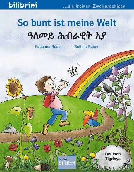 Cover: 9783695050321 | So bunt ist meine Welt (Deutsch-Tigrinya) | Zweisprachiges Kinderbuch