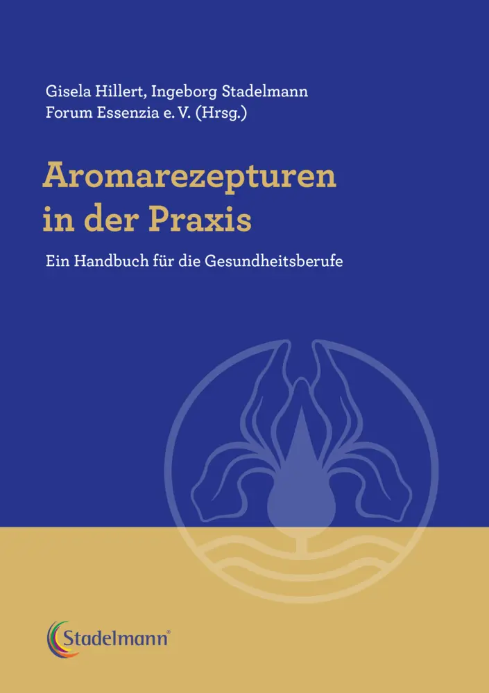 Cover: 9783969140321 | Aromarezepturen in der Praxis | Ein Handbuch für die Gesundheitsberufe