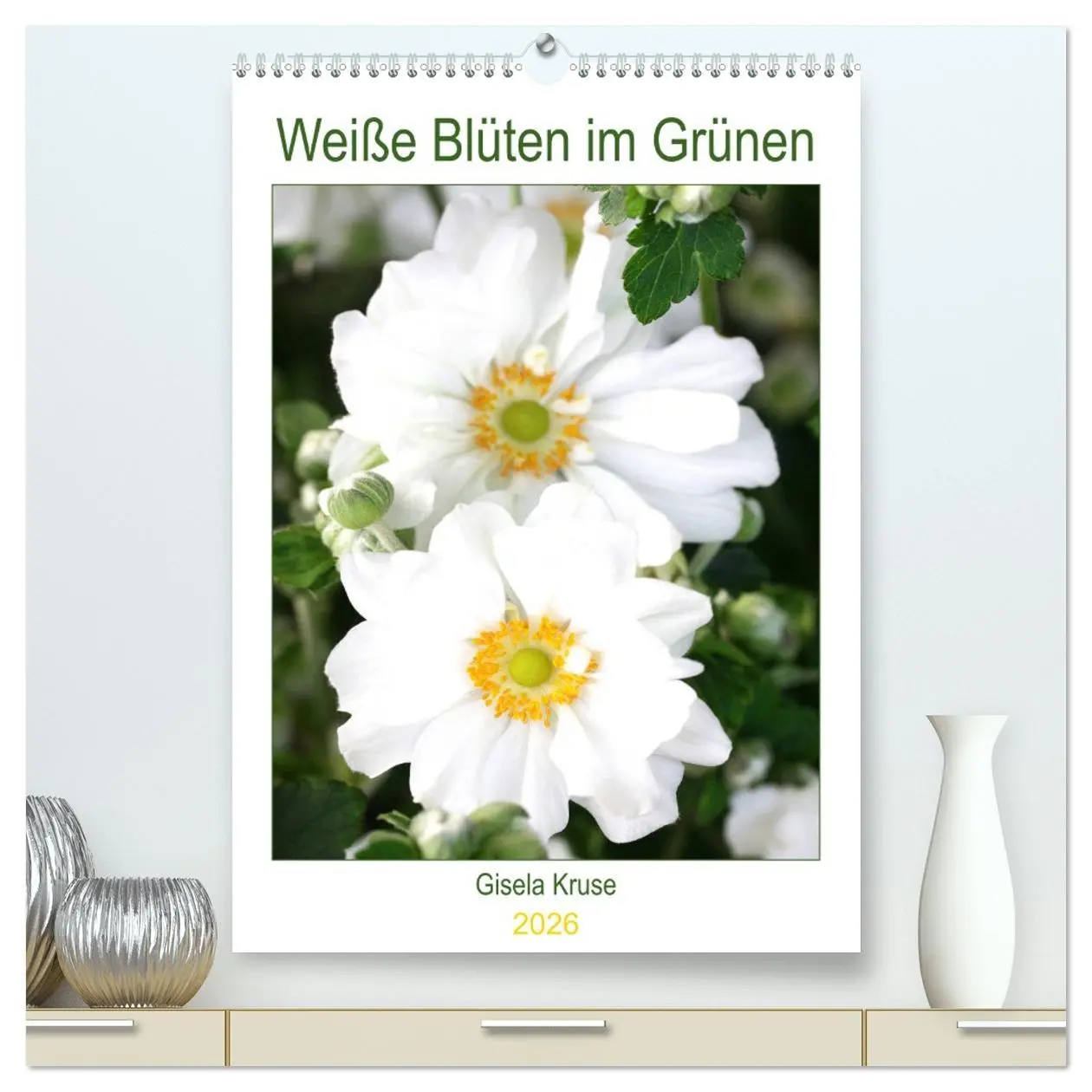 Cover: 9783516390421 | Weiße Blüten im Grünen (hochwertiger Premium Wandkalender 2026 DIN...