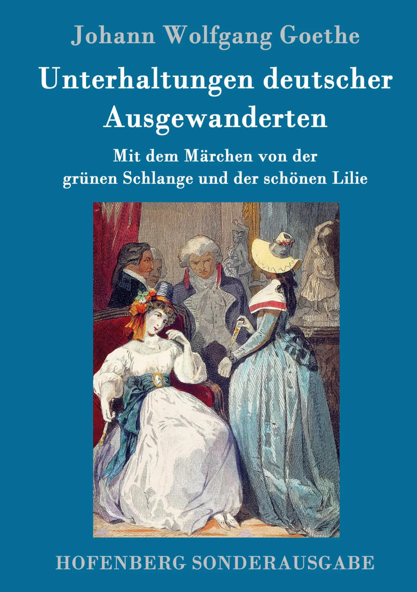 Cover: 9783843090421 | Unterhaltungen deutscher Ausgewanderten | Johann Wolfgang Goethe