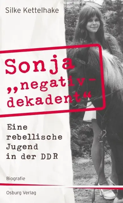 Cover: 9783955100421 | Sonja 'negativ-dekadent' | Silke Kettelhake | Taschenbuch | 296 S.