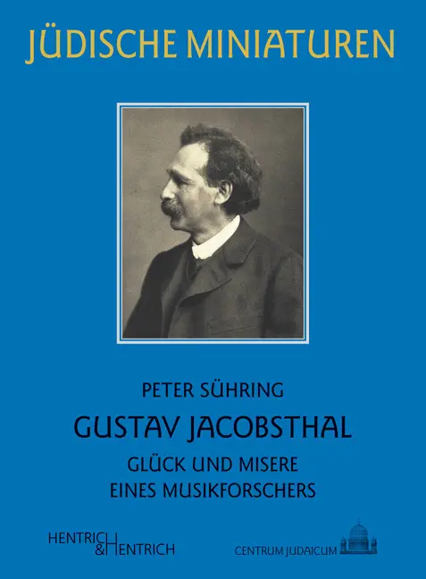 Cover: 9783955650421 | Gustav Jacobsthal | Glück und Misere eines Musikforschers | Sühring