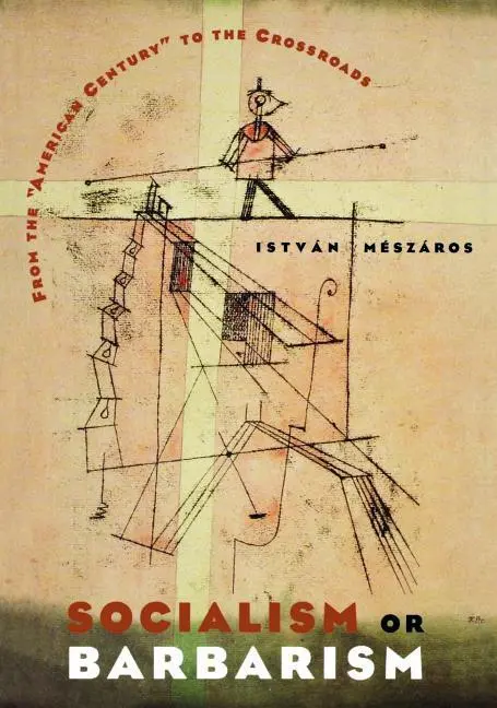 Cover: 9781583670521 | SOCIALISM OR BARBARISM | Istvan Meszaros | Taschenbuch | Englisch