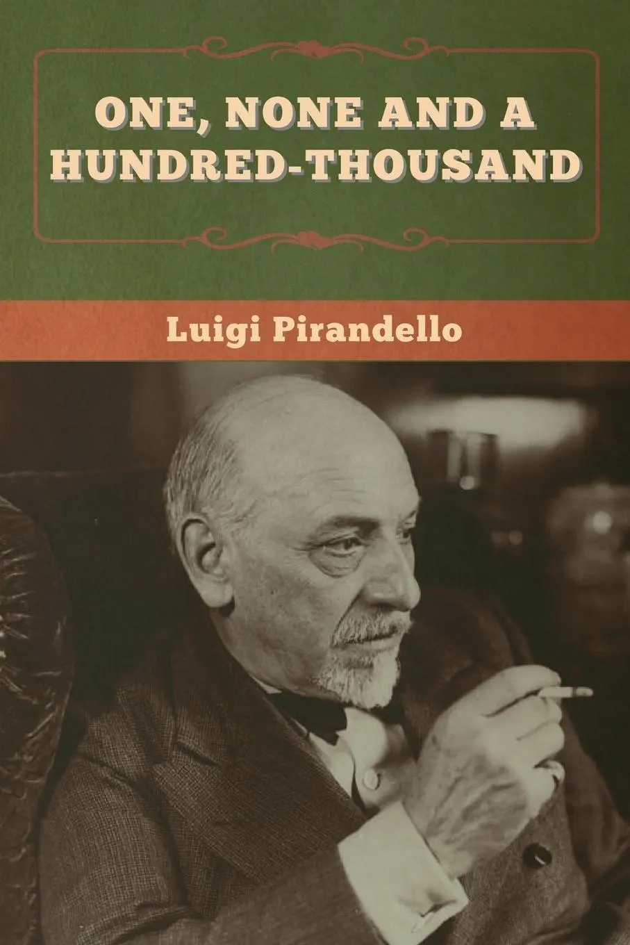 Cover: 9781636370521 | One, None and a Hundred-thousand | Luigi Pirandello | Taschenbuch