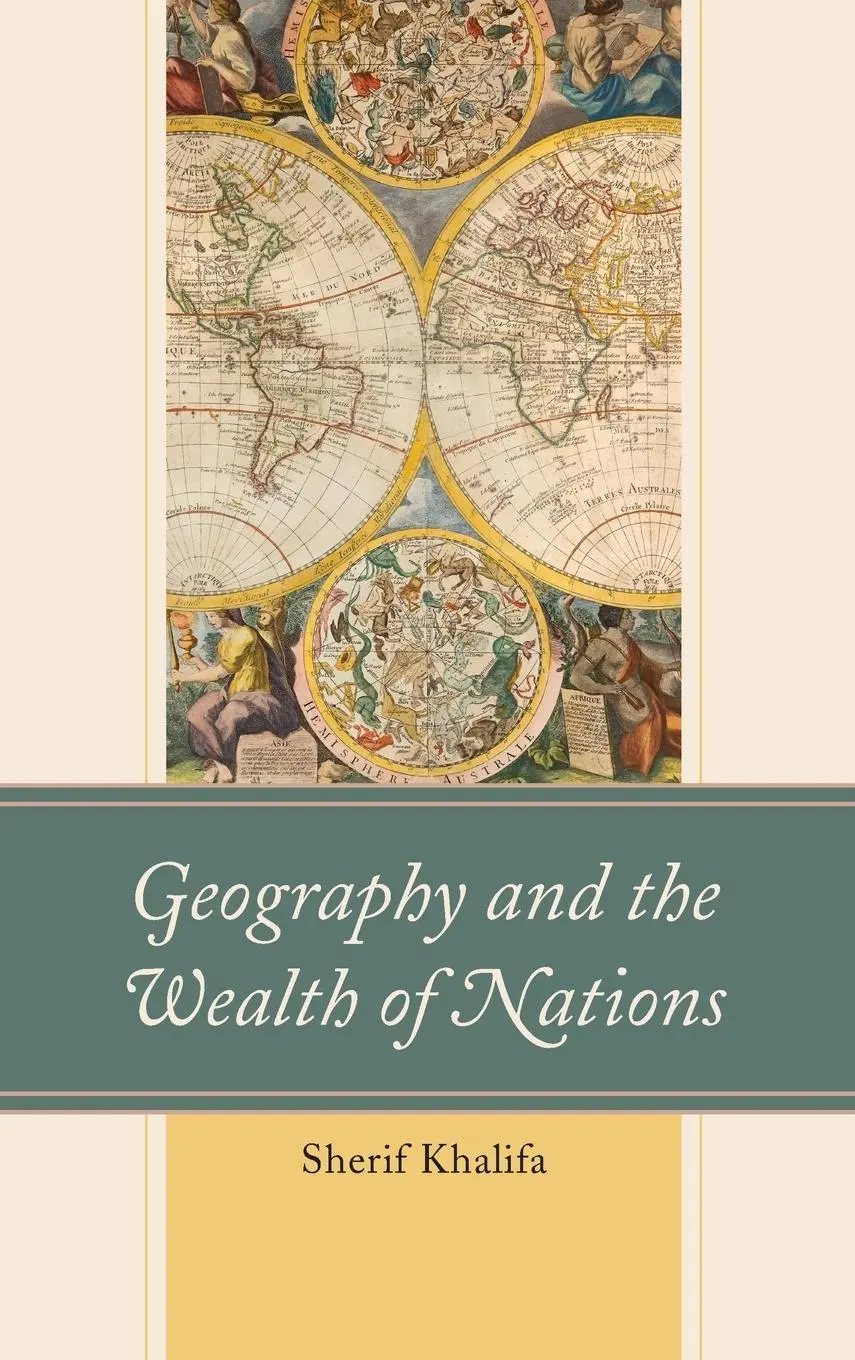 Cover: 9781666900521 | Geography and the Wealth of Nations | Sherif Khalifa | Buch | Gebunden