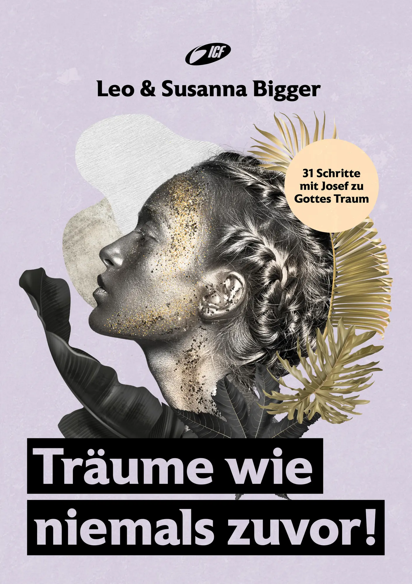 Cover: 9783037500521 | Träume wie niemals zuvor! | 31 Schritte mit Josef zu Gottes Traum