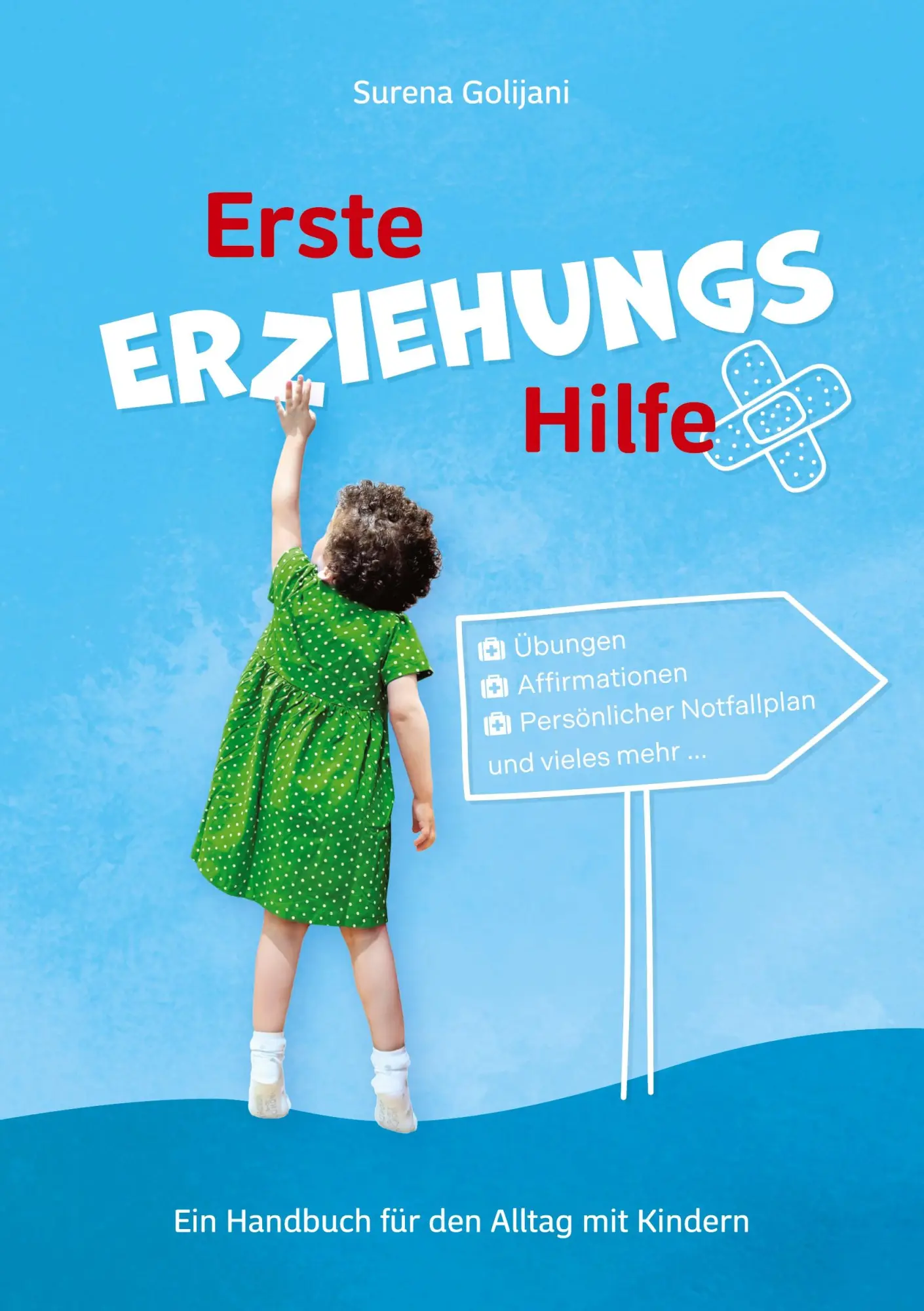 Cover: 9783384620521 | Erste ErziehungsHilfe | Ein Handbuch für den Alltag mit Kindern | Buch
