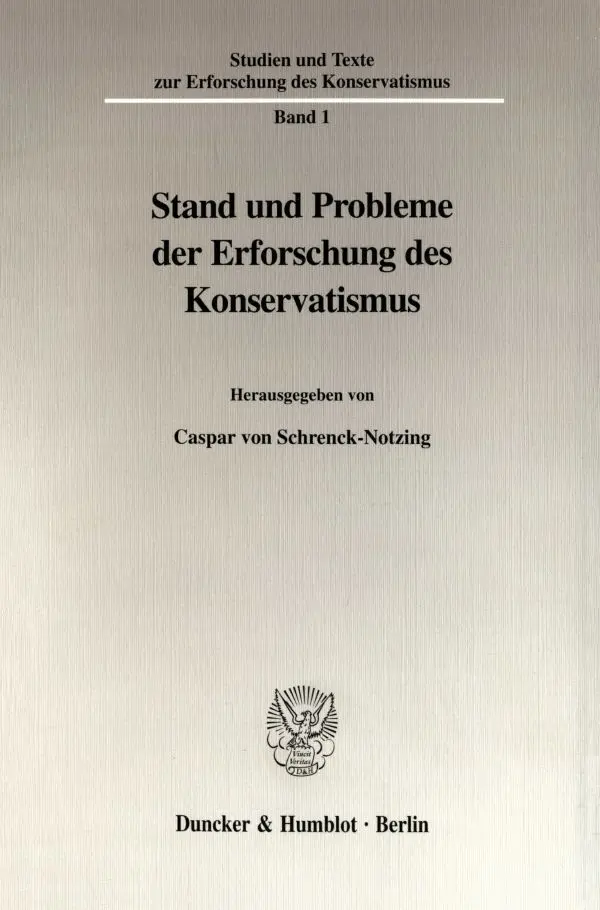 Cover: 9783428100521 | Stand und Probleme der Erforschung des Konservatismus. | Taschenbuch