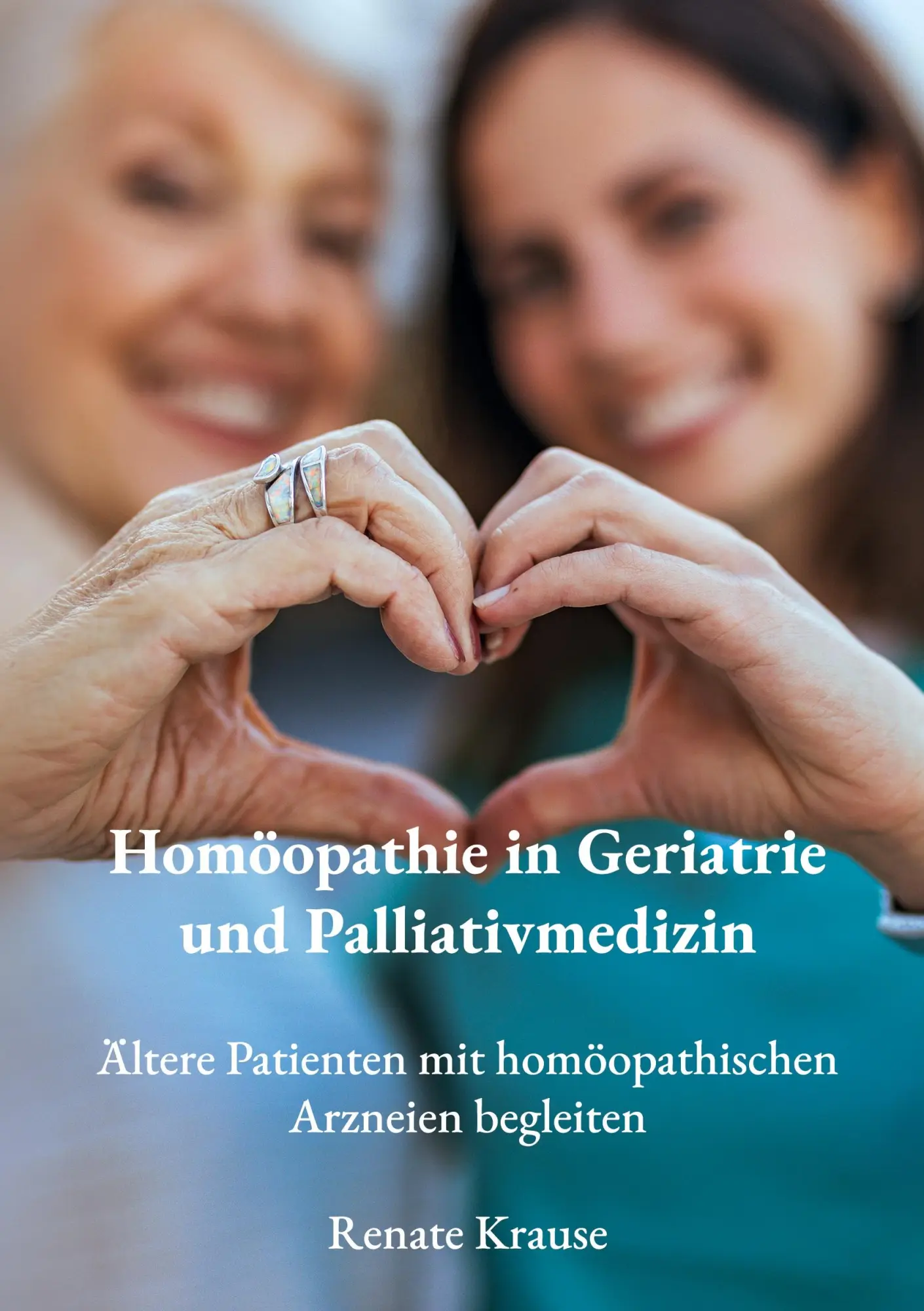 Cover: 9783695100521 | Homöopathie in Geriatrie und Palliativmedizin | Renate Krause | Buch