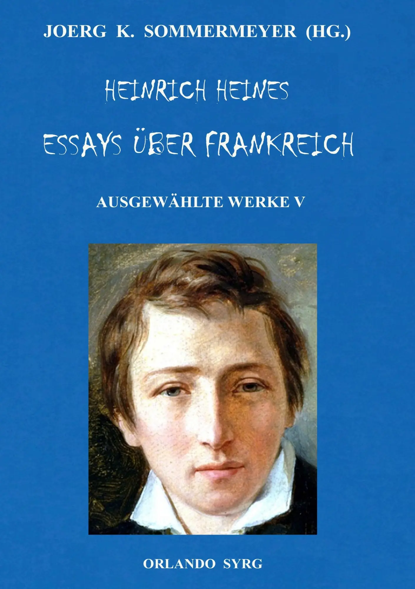 Cover: 9783746060521 | Heinrich Heines Essays über Frankreich. Ausgewählte Werke V | Heine