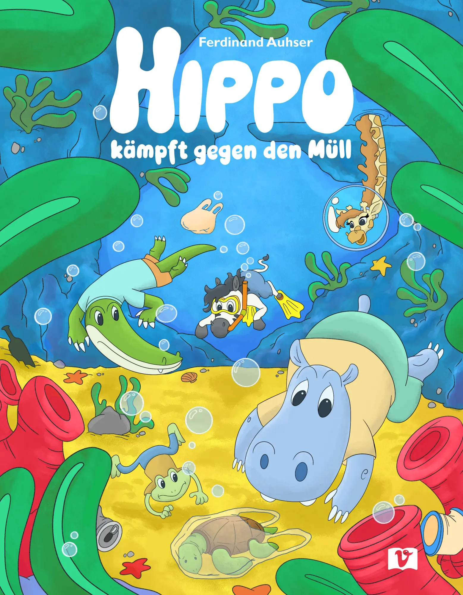 Auhser, Ferdinand: Hippo kämpft gegen den Müll