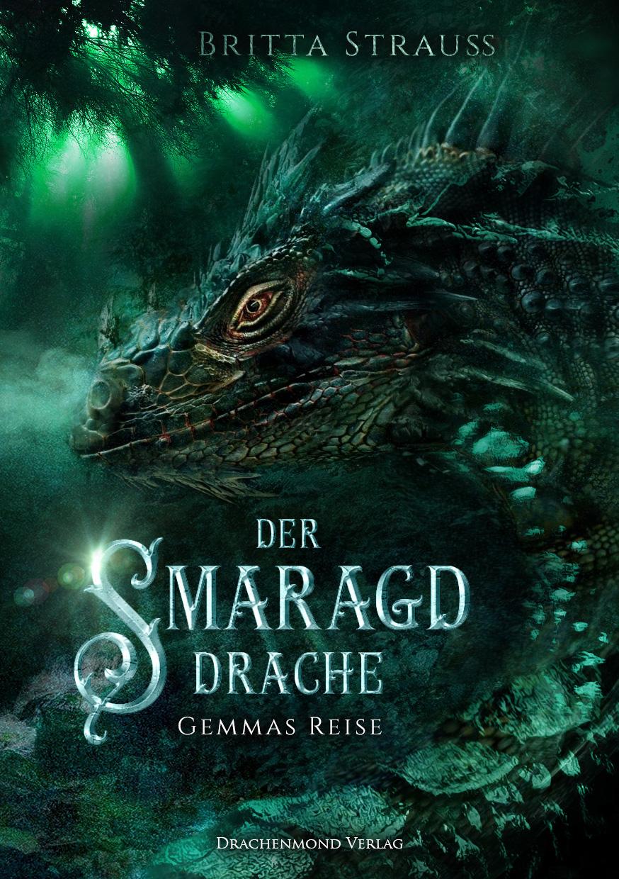 Cover: 9783959910521 | Der Smaragddrache | Gemmas Reise | Britta Strauss | Taschenbuch | 2018