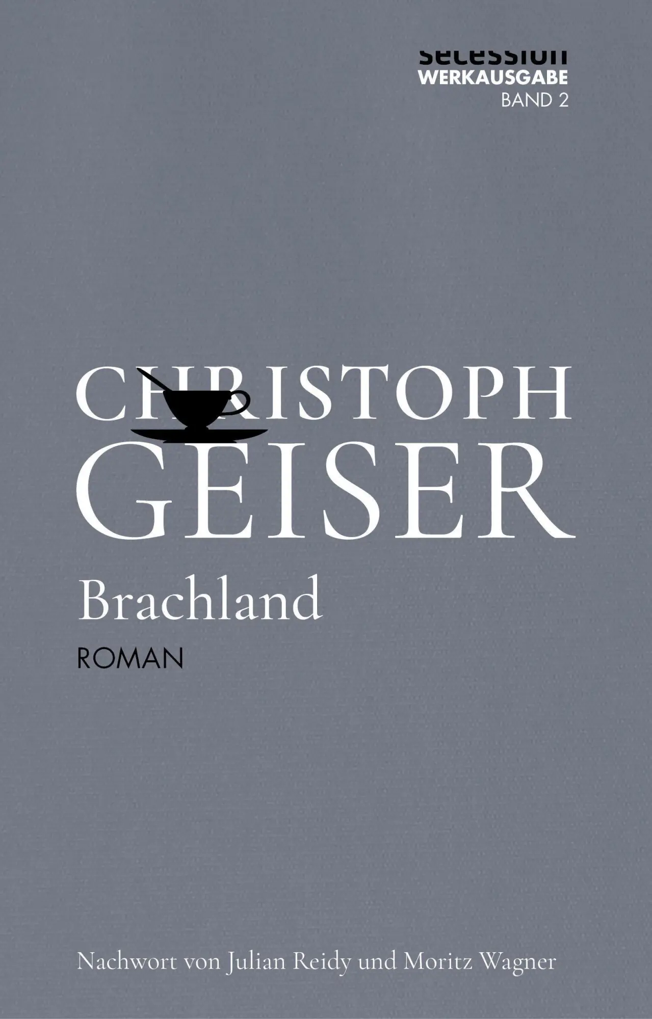 Cover: 9783966390521 | Brachland | Christoph Geiser | Buch | 290 S. | Deutsch | 2022