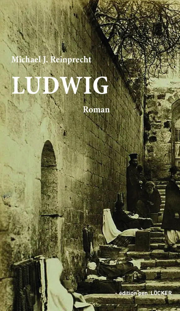 Cover: 9783990980521 | Ludwig | Roman | Michael J. Reinprecht | Taschenbuch | Klappenbroschur