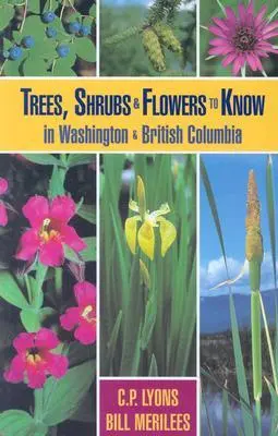 Cover: 9781551050621 | Trees, Shrubs and Flowers to Know in Washington and British Columbia