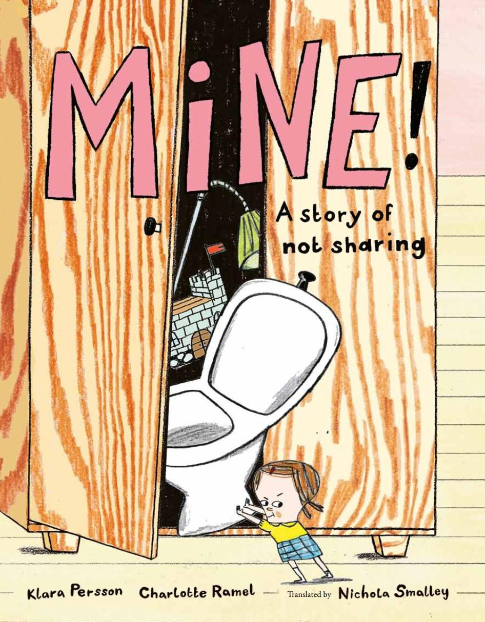 Cover: 9781922610621 | Mine! | A Story of Not Sharing | Klara Persson | Buch | Englisch