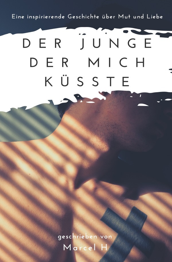 Cover: 9783757560621 | Der Junge der mich küsste | Marcel Höfler | Taschenbuch | 80 S. | 2023
