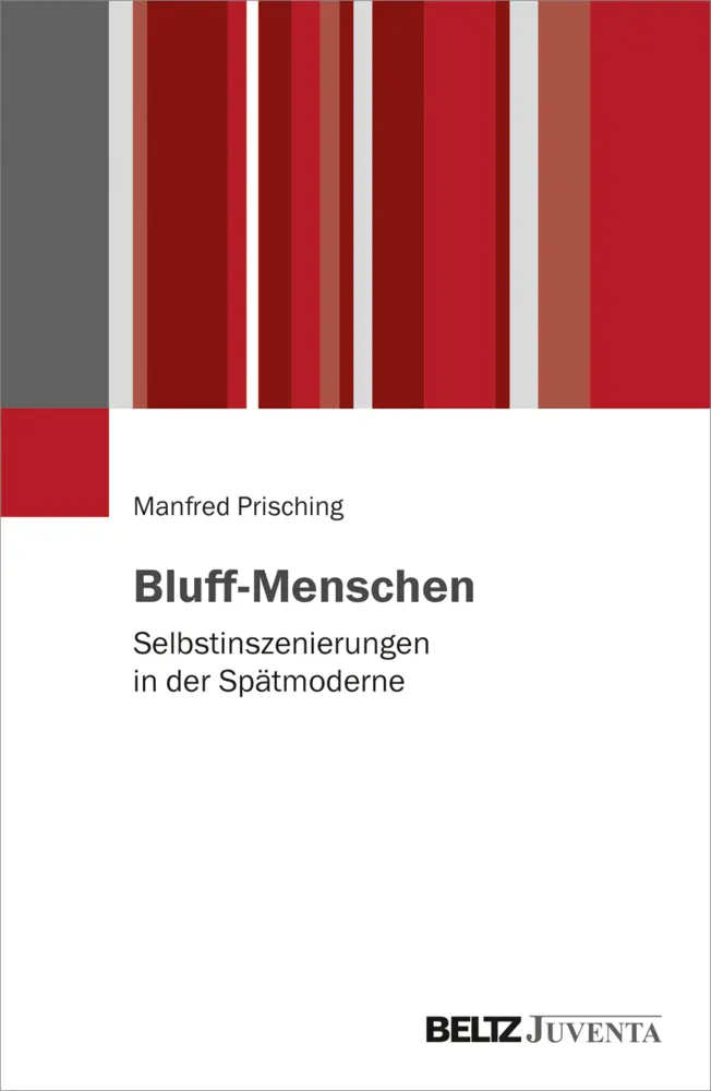Cover: 9783779960621 | Bluff-Menschen | Selbstinszenierungen in der Spätmoderne | Prisching