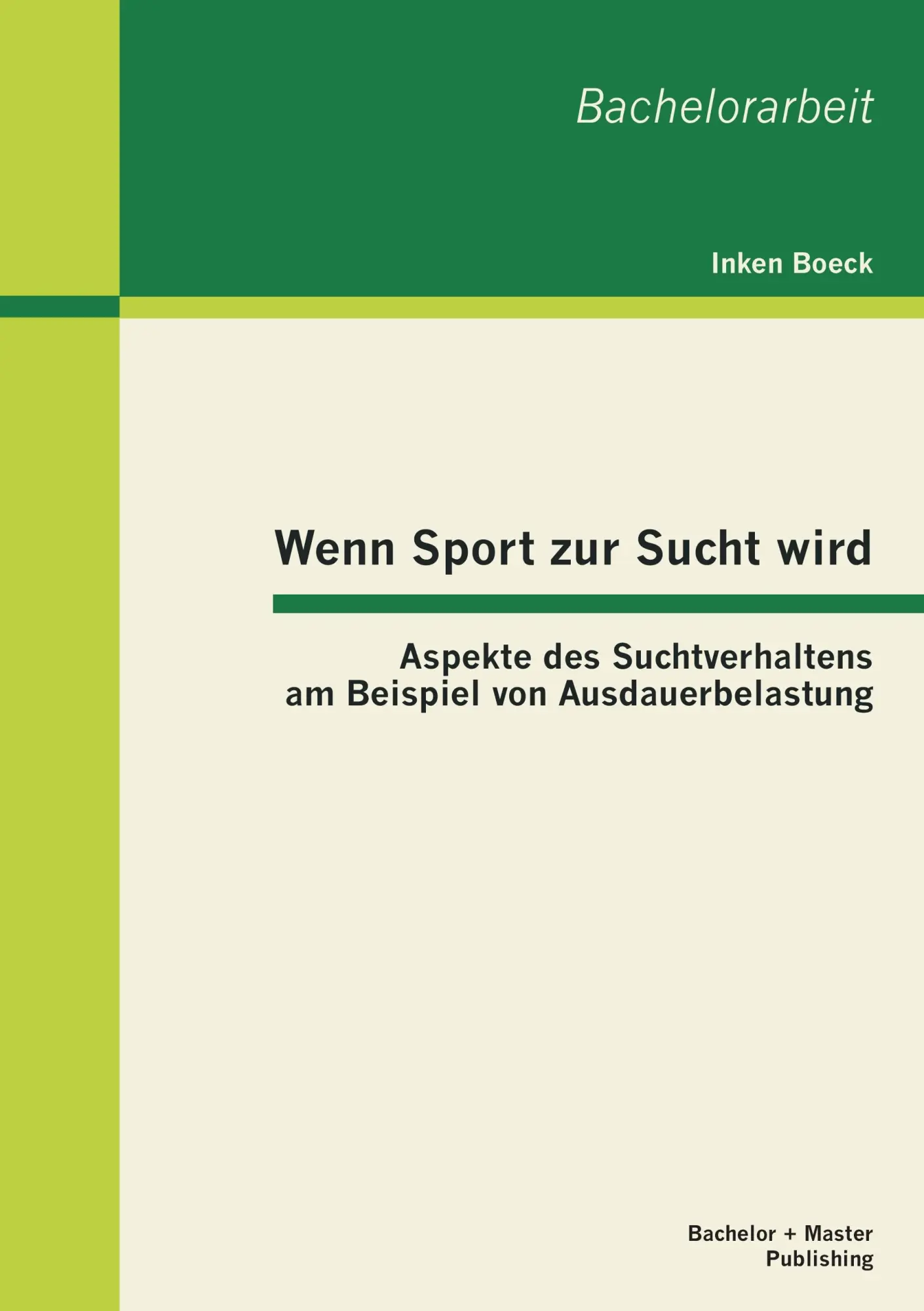 Cover: 9783955490621 | Wenn Sport zur Sucht wird: Aspekte des Suchtverhaltens am Beispiel...