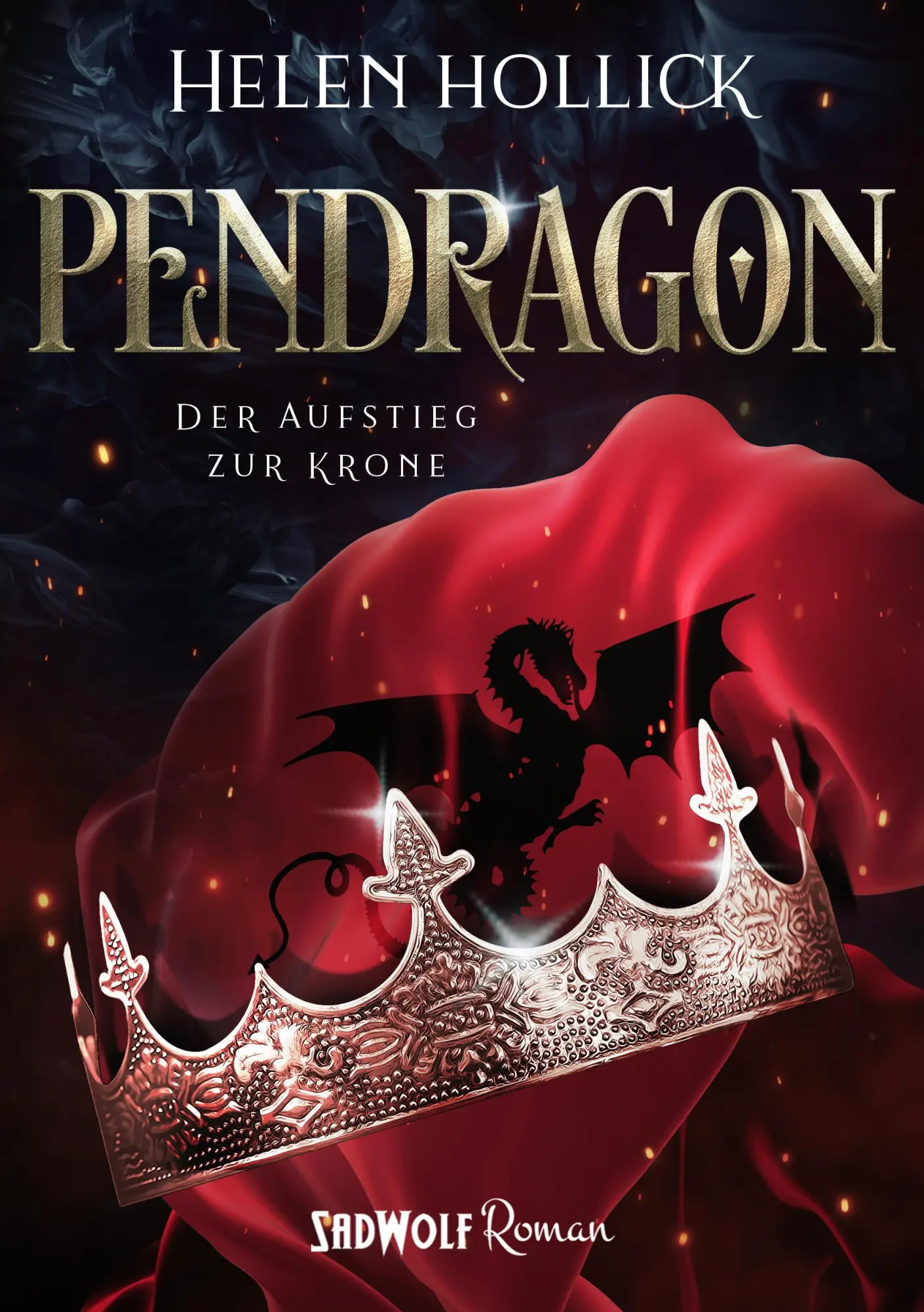 Cover: 9783964780621 | Pendragon: Teil 1 | Der Aufstieg zur Krone | Helen Hollick | Buch