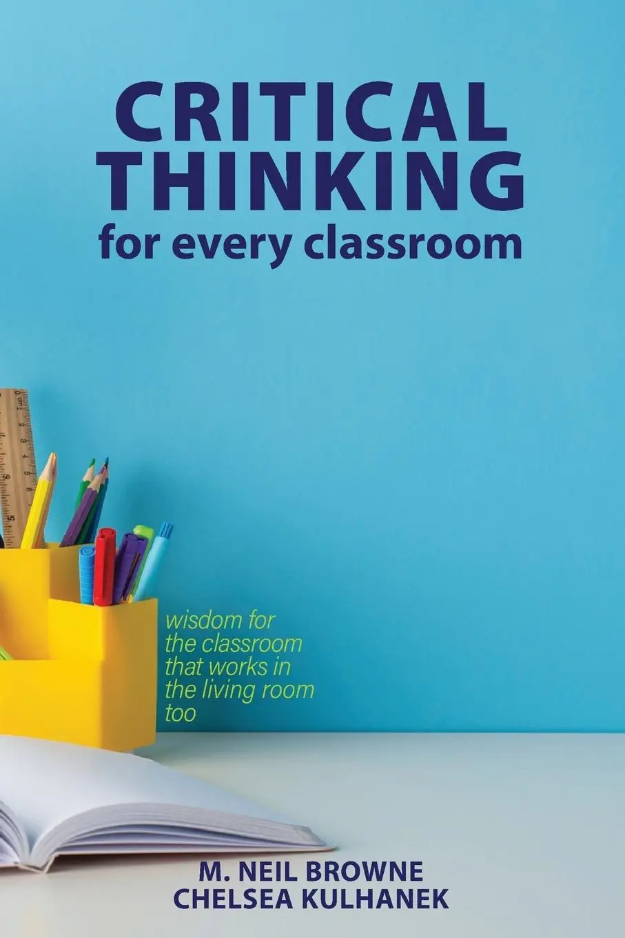 Cover: 9798987970621 | Critical Thinking for Every Classroom | M. Neil Browne (u. a.) | Buch