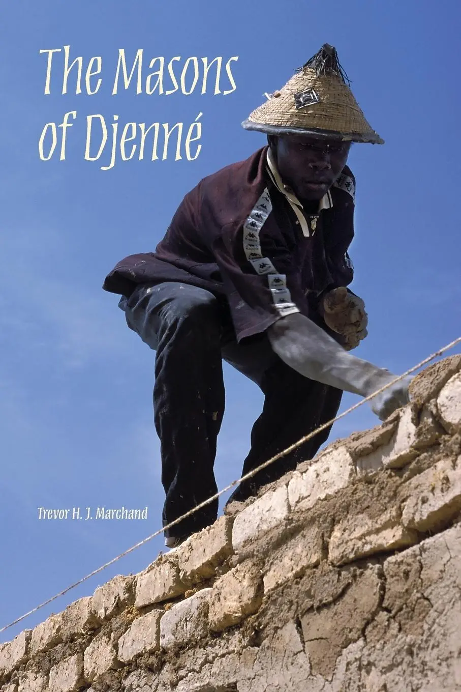 Cover: 9780253220721 | The Masons of Djenné | Trevor H. J. Marchand | Taschenbuch | Englisch