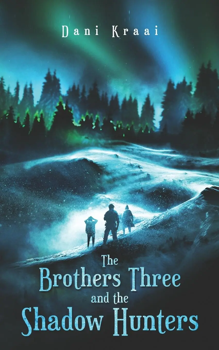 Cover: 9780578660721 | The Brothers Three | and the Shadow Hunters | Dani Kraai | Taschenbuch