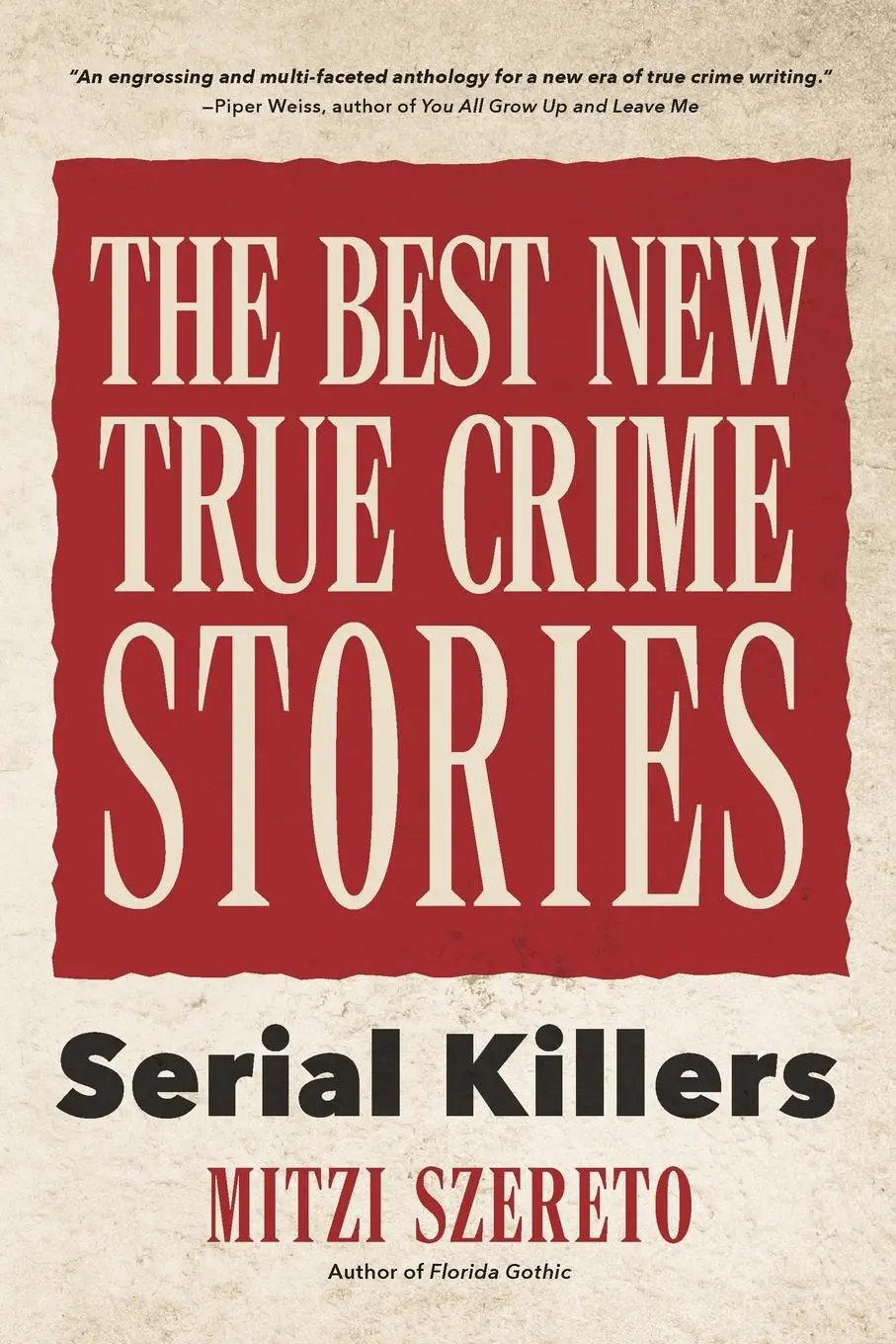Cover: 9781642500721 | The Best New True Crime Stories: Serial Killers | (True Crime Gift)