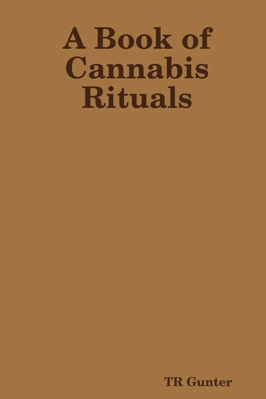 Cover: 9781678000721 | A Book of Cannabis Rituals | Tr Gunter | Taschenbuch | Englisch | 2020