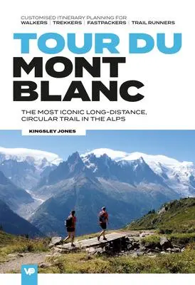 Cover: 9781912560721 | Tour du Mont Blanc | Kingsley Jones | Taschenbuch | Englisch | 2020