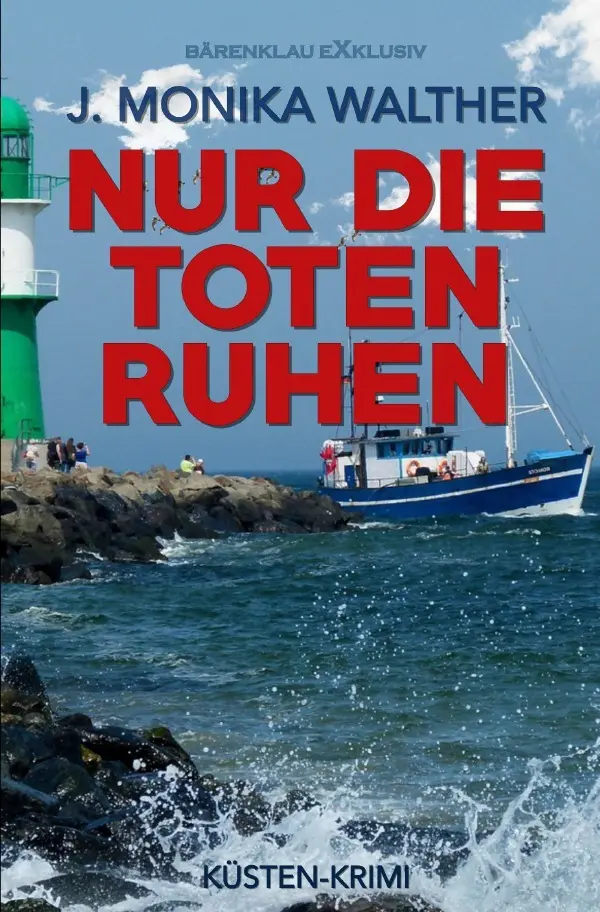 Cover: 9783565010721 | Nur die Toten ruhen | DE | J. Monika Walther | Taschenbuch | 228 S.