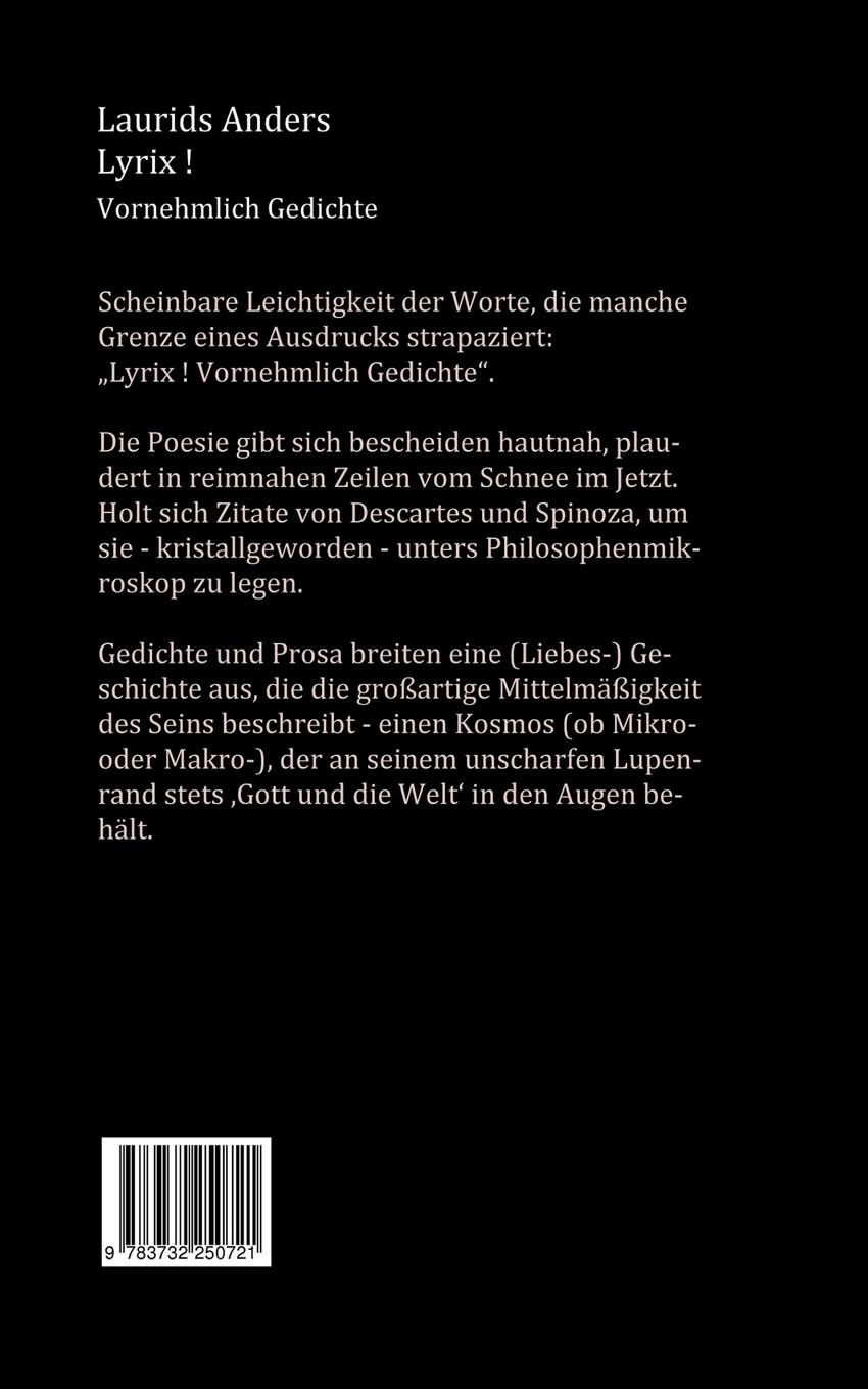 Rückseite: 9783732250721 | Lyrix ! | Vornehmlich Gedichte | Laurids Anders | Taschenbuch | 116 S.