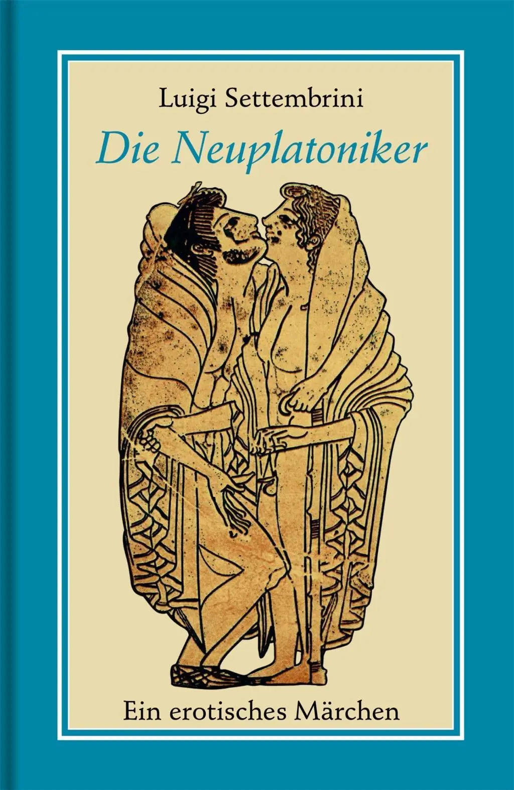 Cover: 9783863000721 | Die Neuplatoniker | Ein erotisches Märchen, Bibliothek rosa Winkel 72