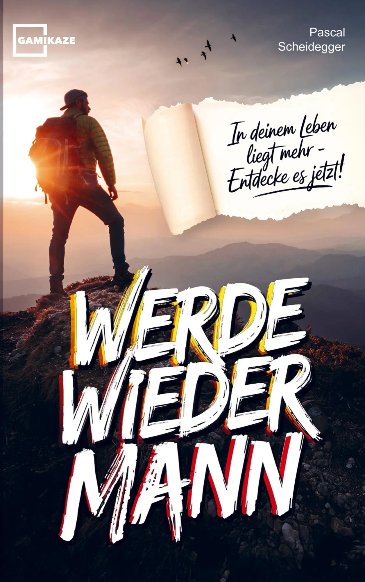 Cover: 9789403800721 | Werde wieder Mann: Der einzige Ratgeber den du brauchst um ein...