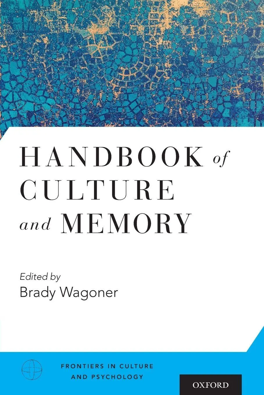 Cover: 9780190230821 | Handbook of Culture and Memory | Wagoner | Taschenbuch | Englisch