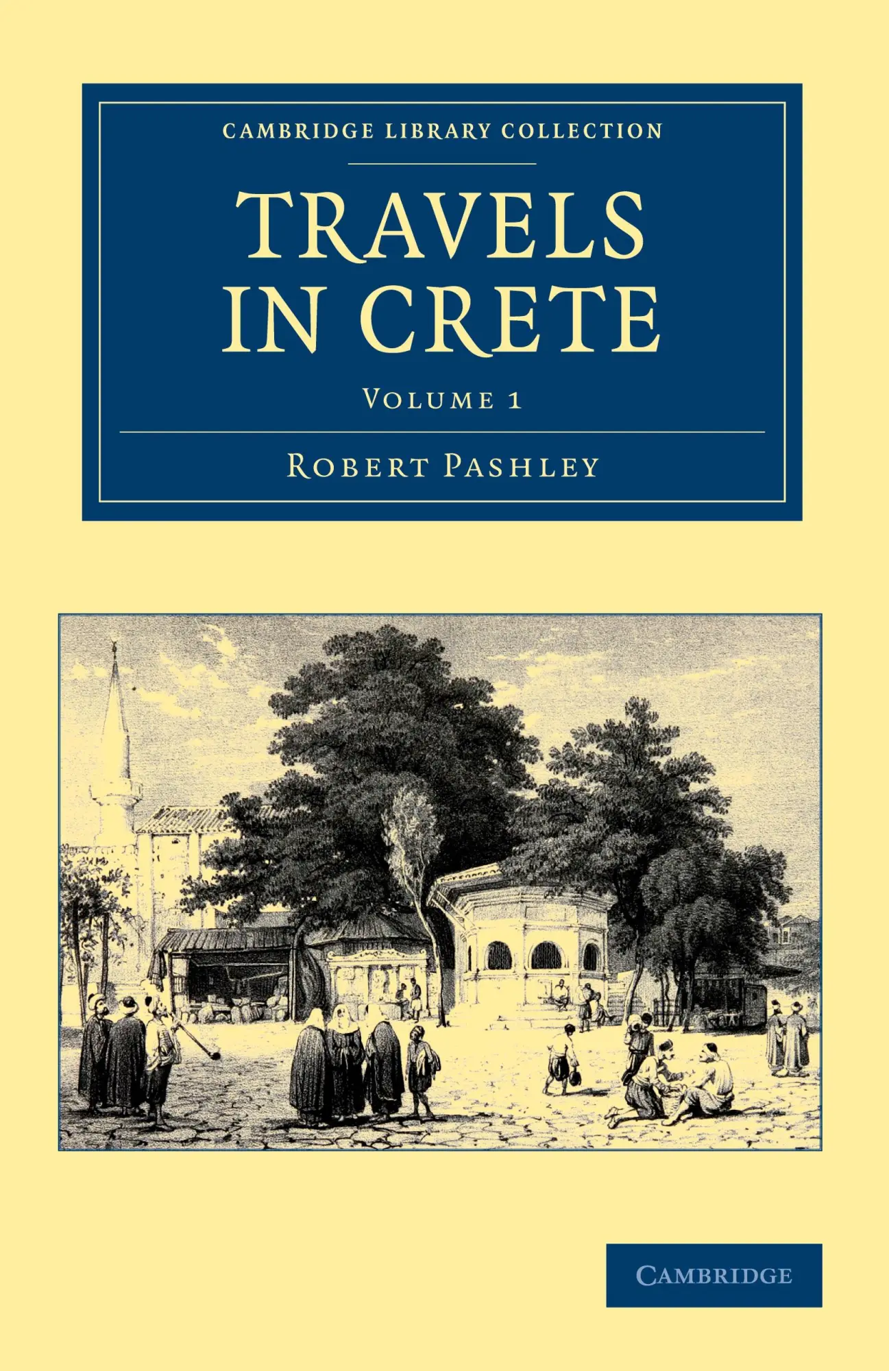 Cover: 9781108050821 | Travels in Crete | Robert Pashley | Taschenbuch | Englisch | 2012