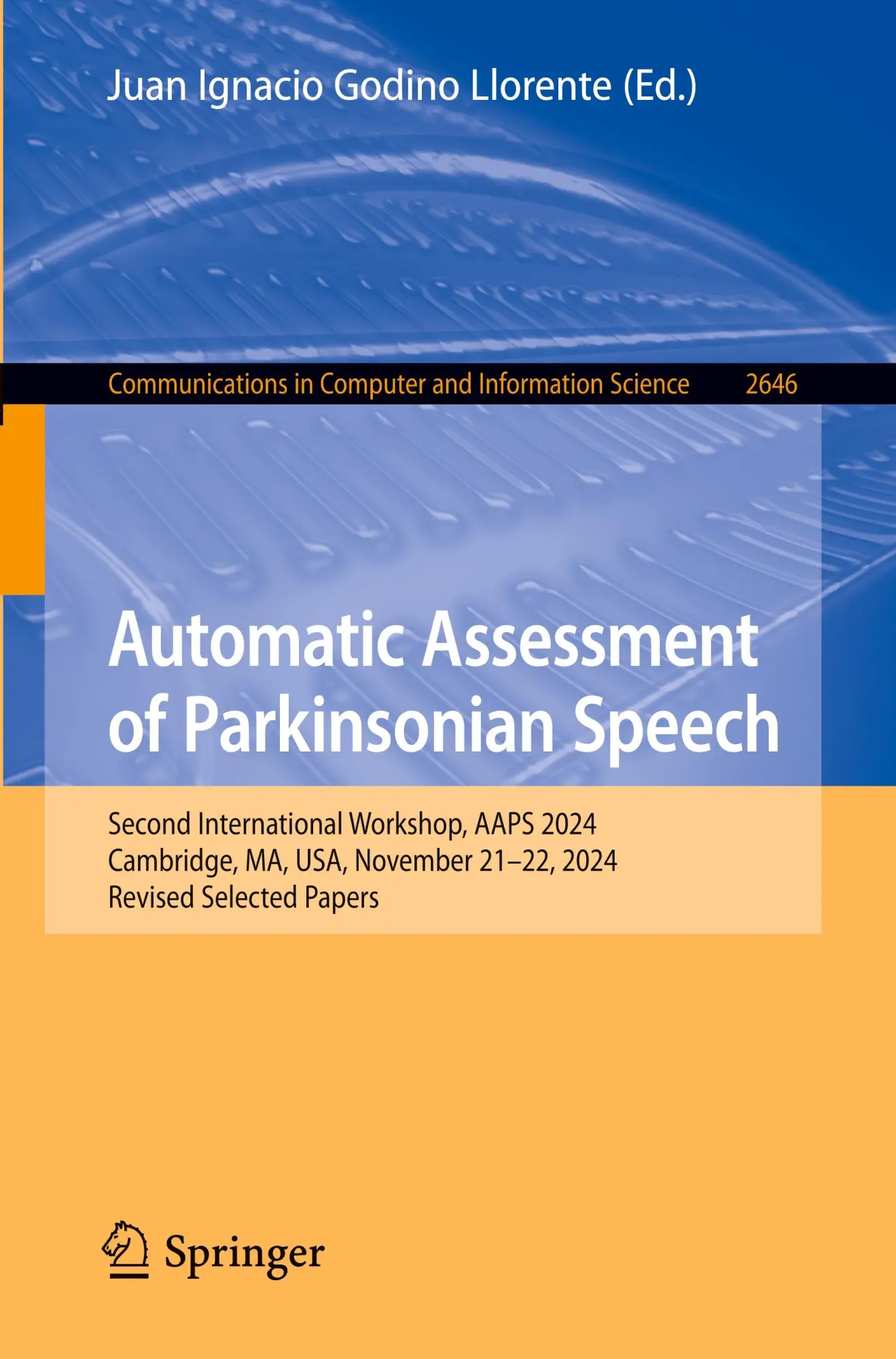Automatic Assessment of Parkinsonian Speech: Second International Workshop, AAPS 2024, Cambridge, MA, USA, November 21–22, 2024, Revised Selected ... in Computer and Information Science, 2646)
