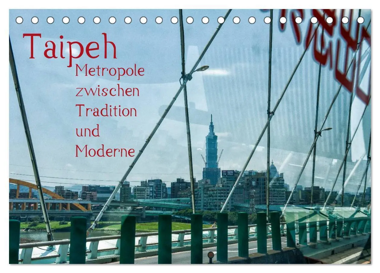 Cover: 9783435790821 | Taipeh, Metropole zwischen Tradition und Moderne. (Tischkalender...