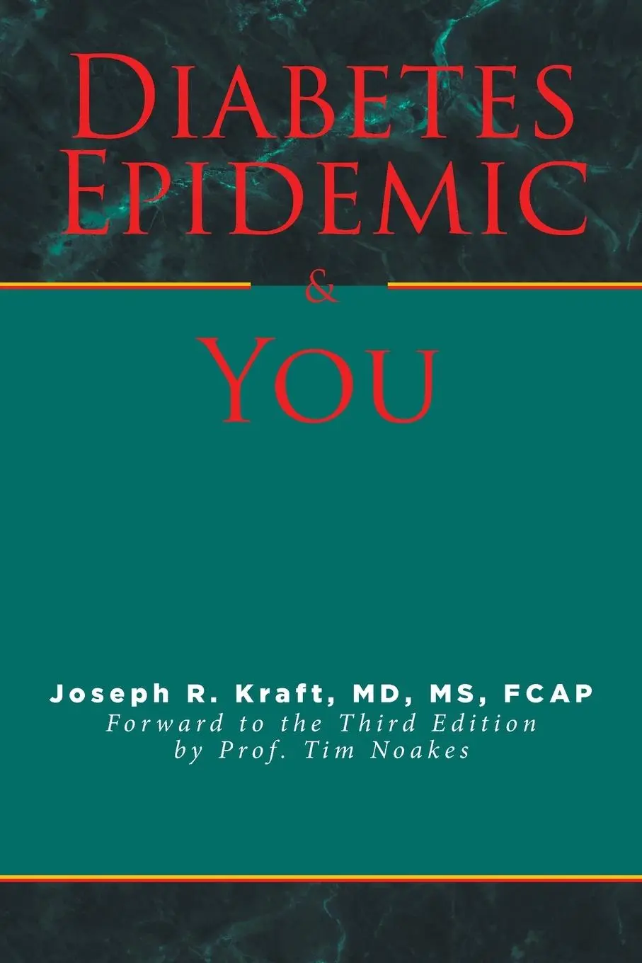 Cover: 9798885050821 | Diabetes Epidemic and You | Joseph R. Kraft MD FCAP | Taschenbuch