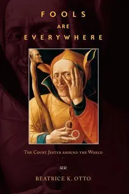 Cover: 9780226640921 | Fools Are Everywhere – The Court Jester around the World | Otto | Buch