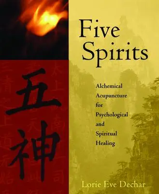 Cover: 9781590560921 | Five Spirits | Lorie Eve Dechar | Taschenbuch | Englisch | 2006