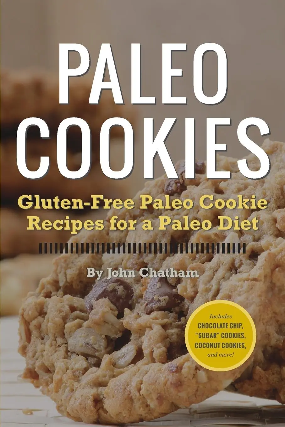 Cover: 9781623150921 | Paleo Cookies | Gluten-Free Paleo Cookie Recipes for a Paleo Diet