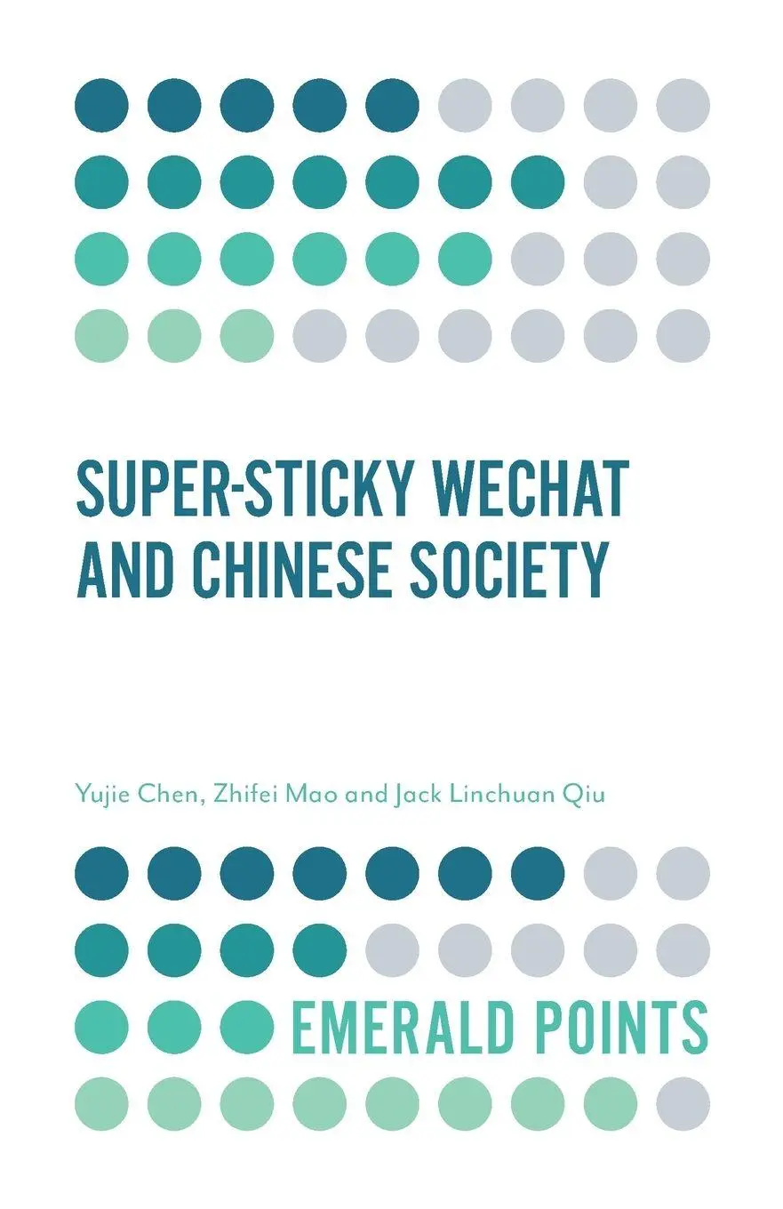 Cover: 9781787430921 | Super-sticky WeChat and Chinese Society | Yujie Chen (u. a.) | Buch