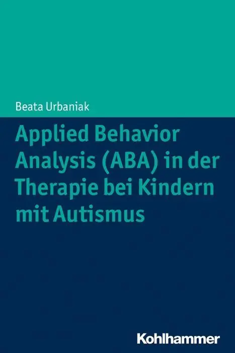 Cover: 9783170290921 | Applied Behavior Analysis (ABA) in der Therapie von Kindern mit...