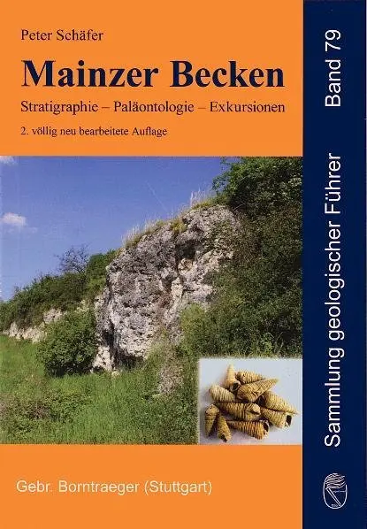 Cover: 9783443150921 | Mainzer Becken | Stratigraphie, Paläontologie, Exkursionen | Schäfer Cover: 9783443150921 | Mainzer Becken | Stratigraphie, Paläontologie, Exkursionen | Schäfer