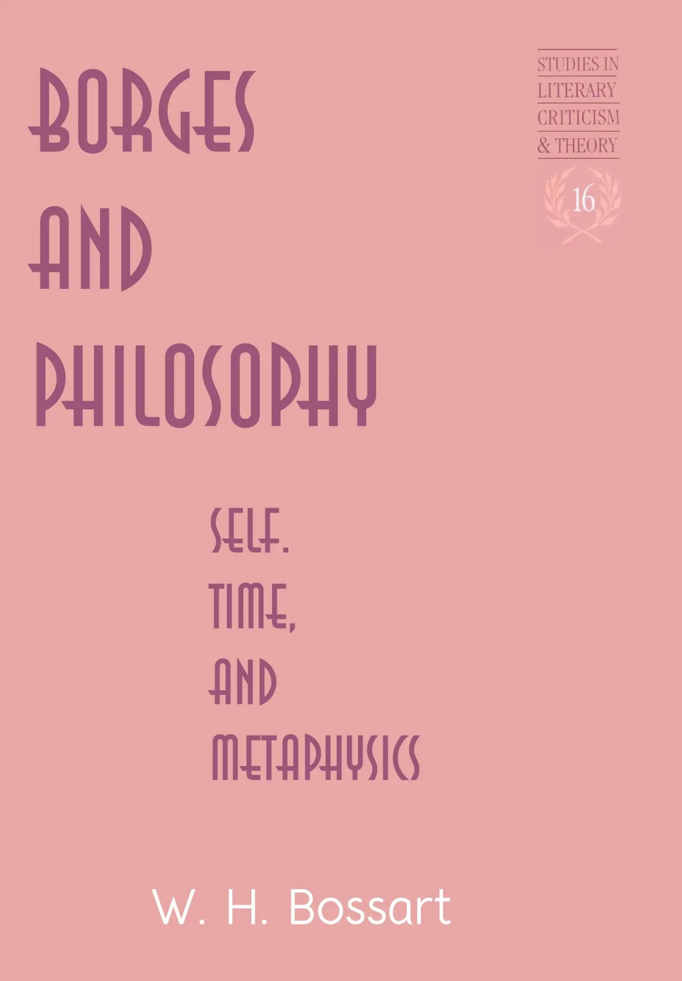 Cover: 9780820461021 | Borges and Philosophy | Self, Time, and Metaphysics | Bossart | Buch